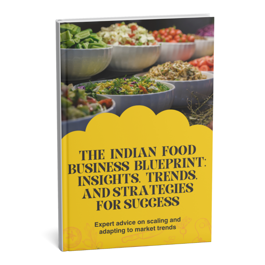 📘 The Indian Food Business Blueprint  - Insights, Trends, and Strategies for Success